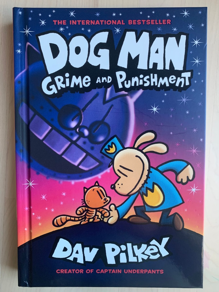 Dog Man Grime And Punishment By Dav Pilkey Stories That Stay With Us
